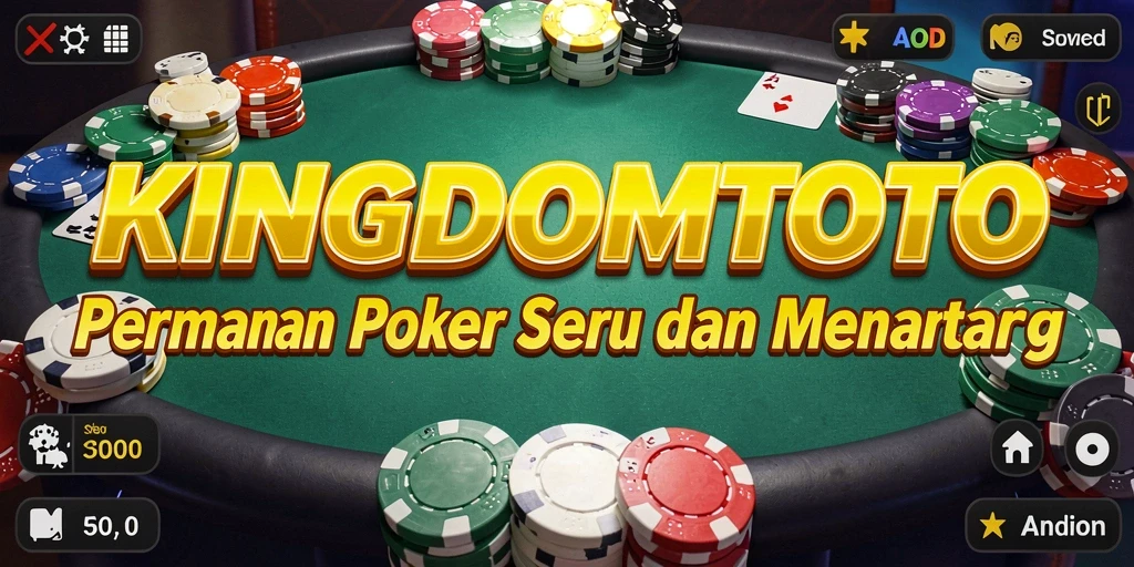Screenshot gameplay KINGDOMTOTO yang menunjukkan aksi Poker seru.